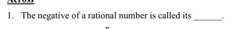 The negative of a rational number is called it’s ______ - Brainly.in