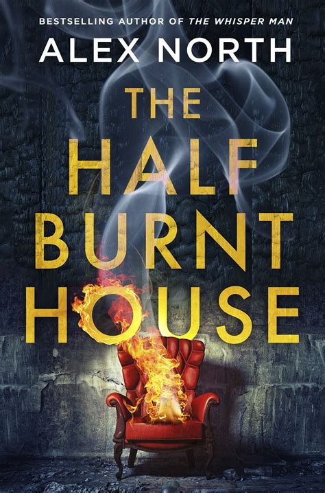 Extract: The Half Burnt House by Alex North