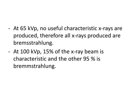 Characteristic and-bremsstrahlung-x-rays | PPTX