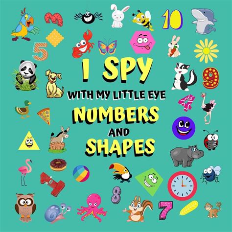 I SPY WITH MY LITTLE EYE NUMBERS AND SHAPES: FUN GUESSING GAME FOR 2-5 ...