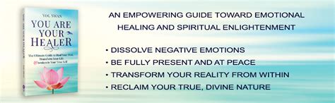 You Are Your Healer: The Ultimate Guide to Heal Your Past, Transform ...