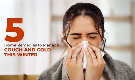 5 Home Remedies to Manage Cough and Cold this Winter