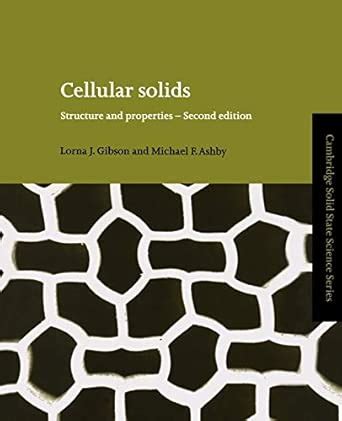 Cellular Solids: Structure and Properties (Cambridge Solid State ...