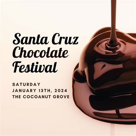 Santa Cruz Chocolate Festival 2024