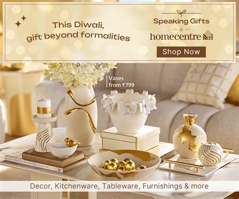 This Diwali, Gift Beyond Formalities - Home Centre India