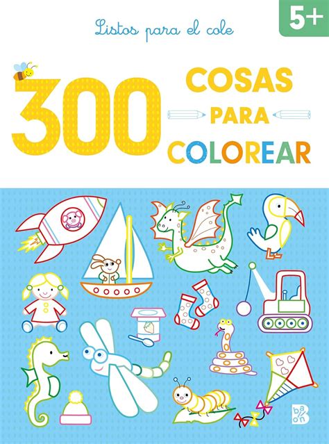 300 COSAS PARA COLOREAR - LISTOS PARA EL COLE : BALLON: Amazon.in: Books
