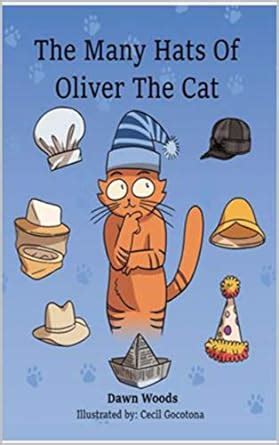 The Many Hats of Oliver the Cat eBook : Woods, Dawn, Gocotano, Cecil ...