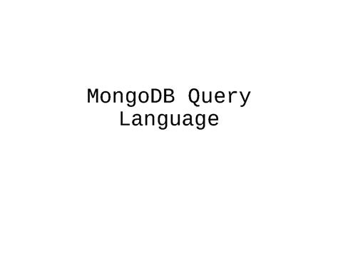 MongoDB Query Language: Create, Read, Update, Delete Operations (Unit-4 ...