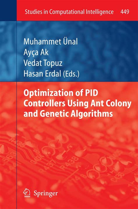 Optimization of PID Controllers Using Ant Colony and Genetic Algorithms ...