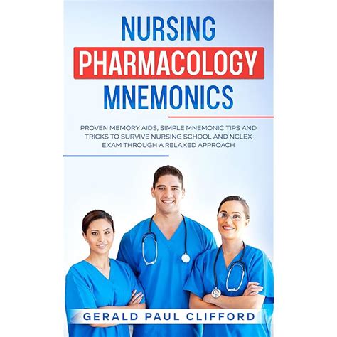 Buy Nursing Pharmacology Mnemonics: Proven Memory Aids, Simple Mnemonic ...