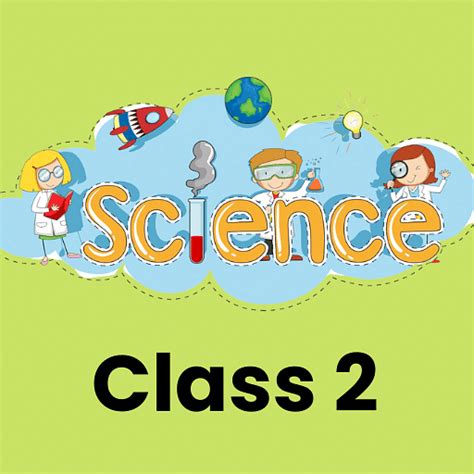 Science for Grade 2 - Books, Notes, Tests 2024-2025 Syllabus
