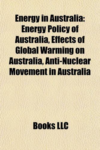 Energy in Australia: Energy Policy of Australia, Climate Change in ...