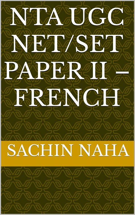 NTA UGC NET/SET PAPER II – French (French Edition) eBook : Naha, Sachin ...