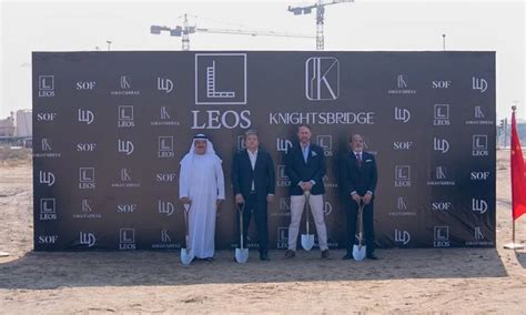 LEOS Developments Breaks Ground on Knightsbridge: Dubai’s First Climate ...