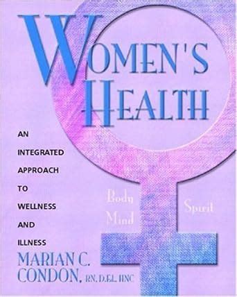 Buy Women's Health: Body, Mind, Spirit: An Integrated Approach to ...