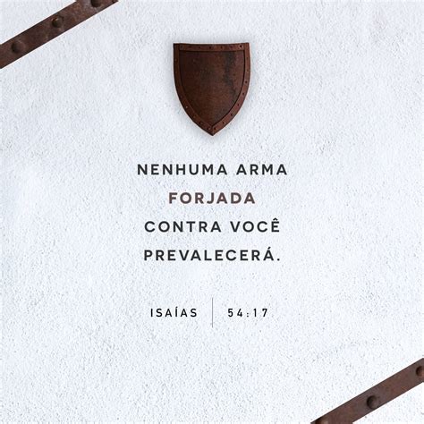 Isaías 54:17 Mas nenhuma arma poderá derrotar você, e, se alguém for ao ...