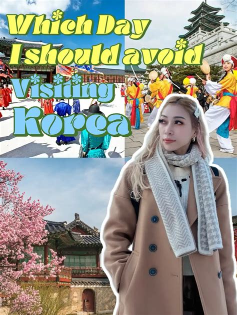 Avoid Visit Korea During : Big Major Day! | Galeri diposting oleh Wonderlustbydee | Lemon8