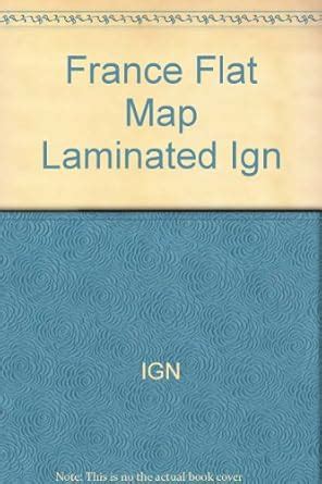 Amazon.in: Buy France Flat Map Laminated Ign Book Online at Low Prices ...