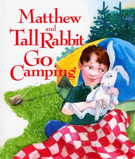Matthew and Tall Rabbit Go Camping eBook by Susan Meyer, Amy Huntington ...