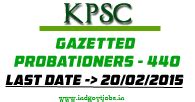 KPSC Gazetted Probationers Exam Notification 2015 Apply Online (440 ...