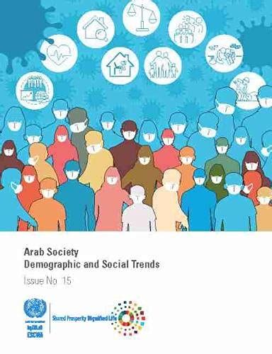 Buy Arab society: Demographic and Social Trends - Issue No. 15 (A ...