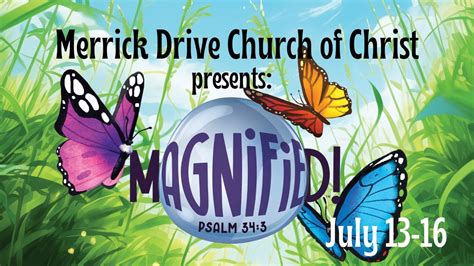 MAGNIFIED: Merrick Drive Church of Christ VBS 2025, 1951 Merrick Dr ...