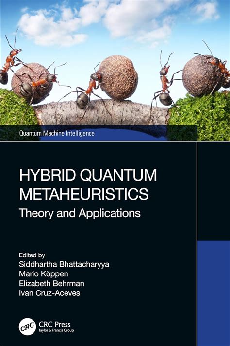 Hybrid Quantum Metaheuristics: Theory and Applications : Bhattacharyya ...