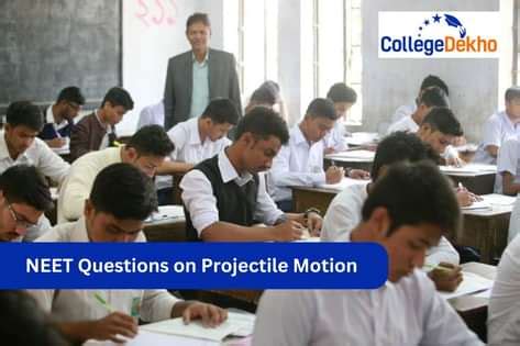 NEET Questions on Projectile Motion | CollegeDekho