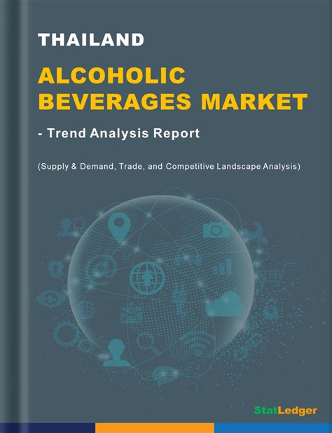 Thailand Alcoholic Beverages Market- Trend Analysis & Forecast to 2030 ...