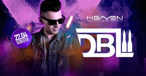 DBL / Sobota w Niebie / Heaven Zielona Góra, Heaven Zielona Góra ...