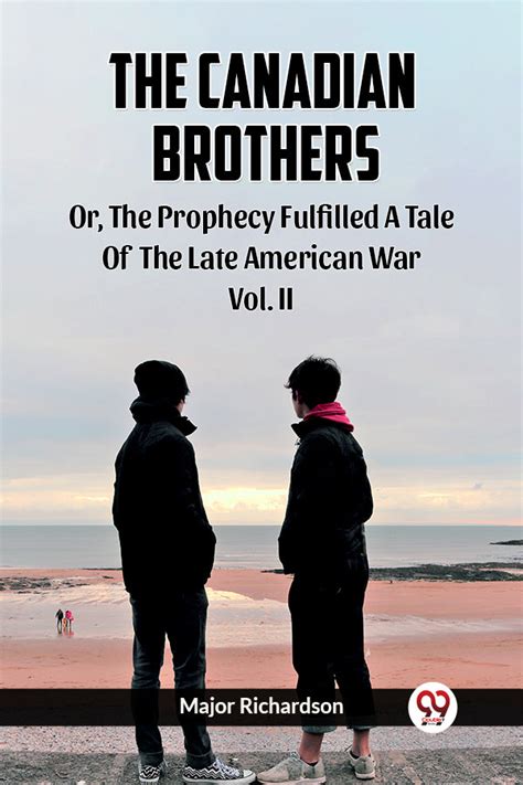 Buy The Canadian Brothers Or, The Prophecy Fulfilled A Tale of the Late ...