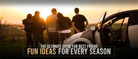 The Ultimate Guide to Best Friend Activities: Fun Ideas for Every Seas ...