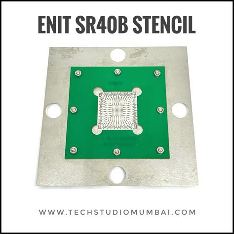 Enit SR40B Reballing Stencil – Tech Studio