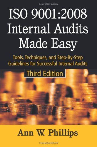 Buy ISO 9001:2008 Internal Audits Made Easy: Tools, Techniques, and ...