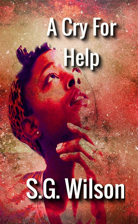 A Cry For Help eBook : Wilson, SG: Amazon.in: Kindle Store