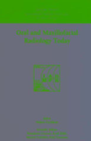 Buy Oral and Maxillofacial Radiology Today: Proceedings of the 12th ...