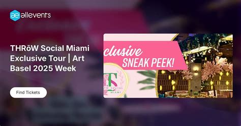 THRōW Social Miami Exclusive Tour | Art Basel 2025 Week, Throw Social ...