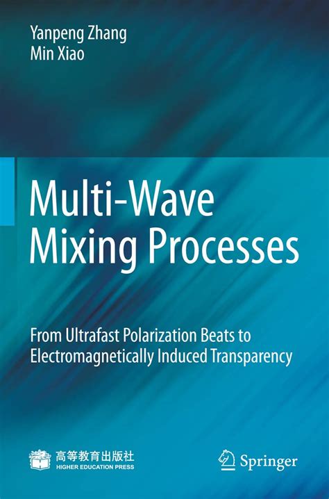 Buy MULTI-WAVE MIXING PROCESSES: From Ultrafast Polarization Beats to ...