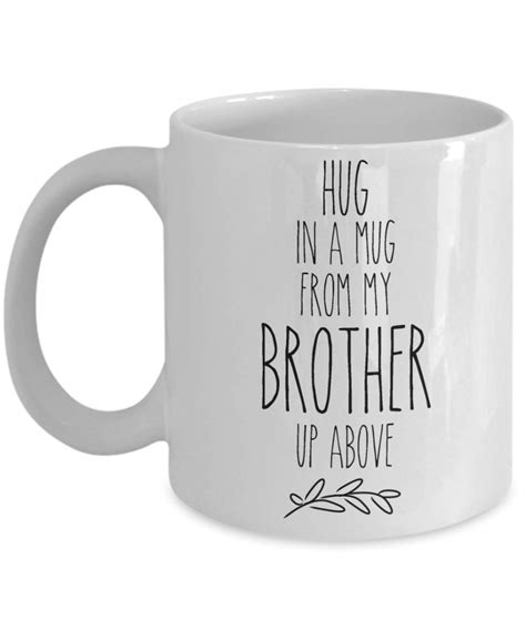 Buy Loss of brother memorial for men women coffee is a hug in a mug cup ...