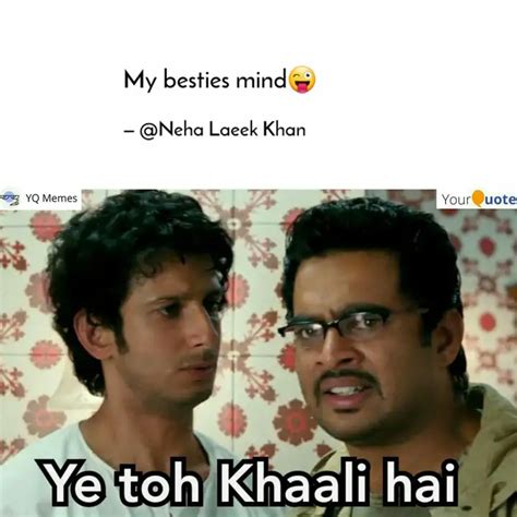 My besties mind😜 | Quotes & Writings by aYat Khan | YourQuote