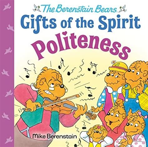 Politeness (Berenstain Bears Gifts of the Spirit) eBook : Berenstain ...
