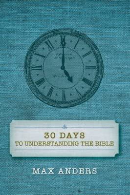 30 Days to Understanding the Bible, 2016, includes Memory-Enhancing ...