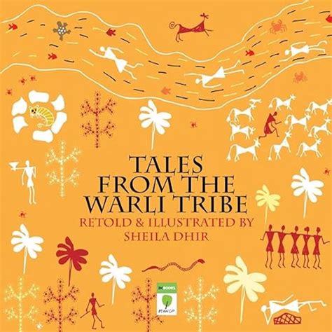 Tales From the Warli Tribe : Sheila Dhir: Amazon.in: Books
