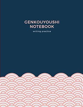 Genkouyoushi Notebook: Kanji Practice, Japanese Writing Book : Amazon ...