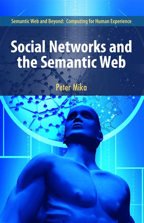 Social Networks and the Semantic Web: 5 (Semantic Web and Beyond) : Mika, Peter: Amazon.in: Books
