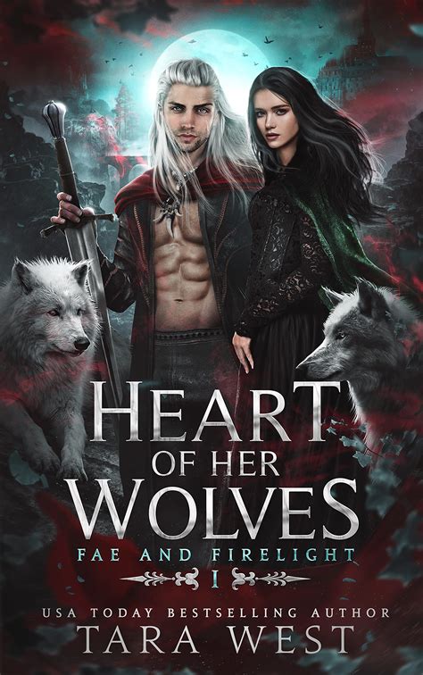 Heart of Her Wolves (Court of Fae and Firelight #1) by Tara West | Goodreads