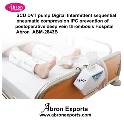 SCD DVT pump Digital Intermittent sequential pneumatic compression IPC prevention of ...