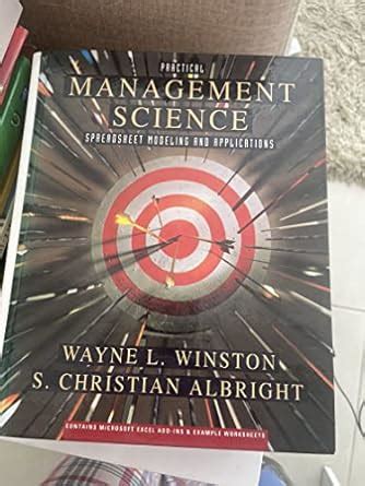 Buy Practical Management Science: Spreadsheet Modeling and Applications ...