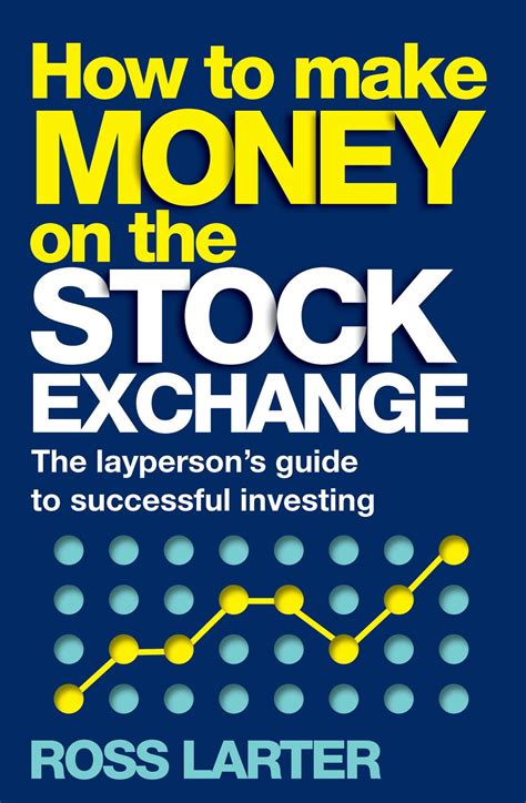 How to Make Money on the Stock Exchange eBook by Ross Larter - EPUB ...
