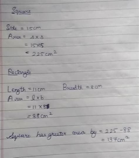 compare the areas of a square 15cm on each side and a rectangle 11 cm ...